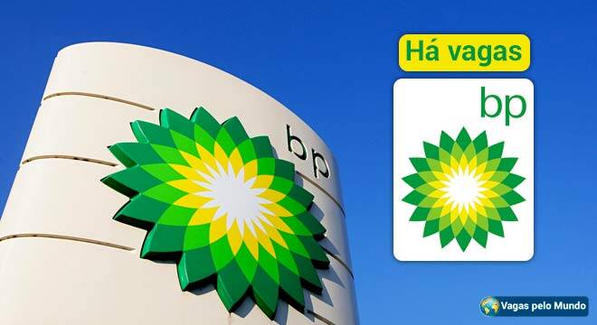 BP esta contratando em diversos paises do mundo