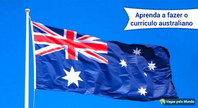 Saiba como fazer o curriculum australiano