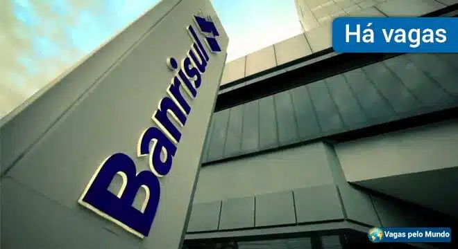 Banrisul tem 500 vagas abertas para estagios