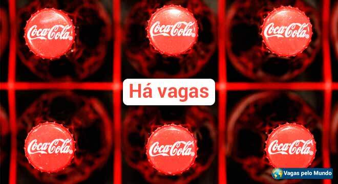 Coca Cola esta contratando em diversos paises