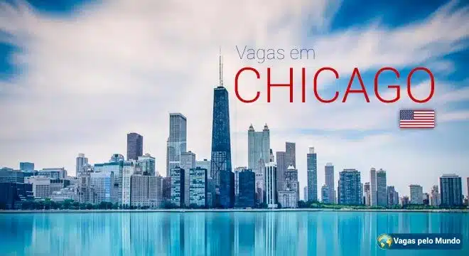 Chicago tem dezenas de vagas abertas para quem fala portugues