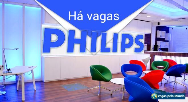 Philips esta com mais de 1.300 vagas abertas