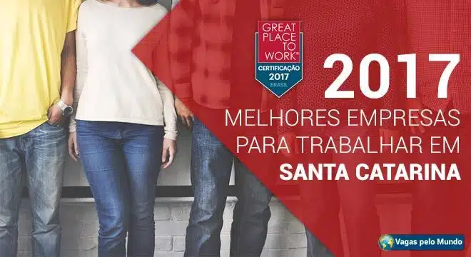 Melhores empresas de Santa Catarina para se trabalhar
