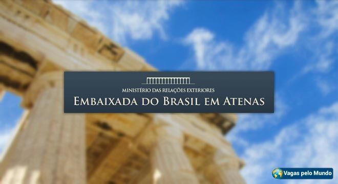 Embaixada do Brasil em Atenas esta contratando