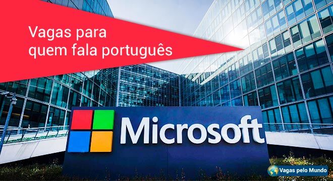 Microsoft esta contratando profissionais fluentes em portugues