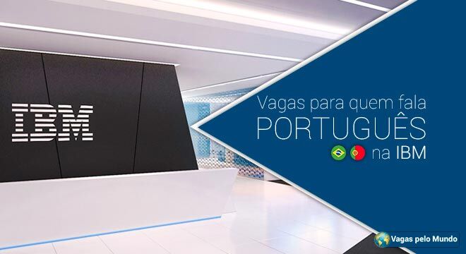 IBM esta contratando profissionais fluentes em portugues
