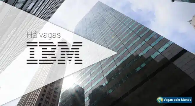Vagas na IBM para quem fala português
