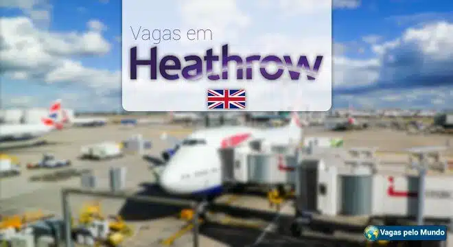Vagas em Londres no Aeroporto de Heathrow